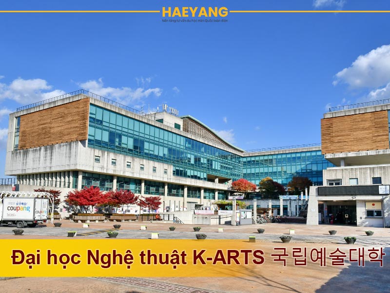 Trường Đại học Nghệ thuật Quốc gia Hàn Quốc K-Arts